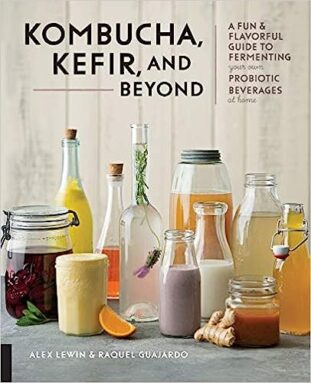 Kombucha, Kefir and Beyond Book - Make Probiotics at Home