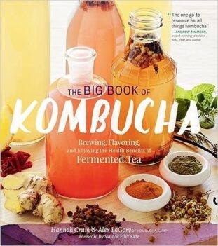 The Big Book of Kombucha Book - Make Probiotics at Home