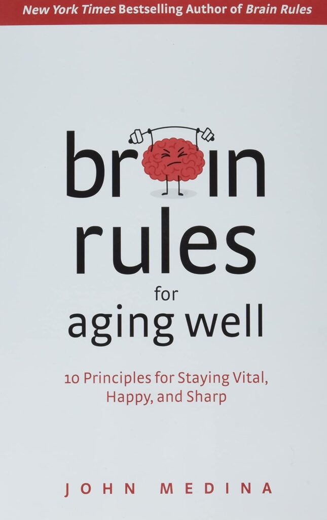 Book-Brain-Rules-for-Aging-Well - Positive Thinking and Health