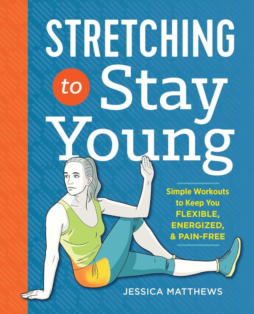 Book - Stretching to Stay Young - 13 Best Books for Back Pain