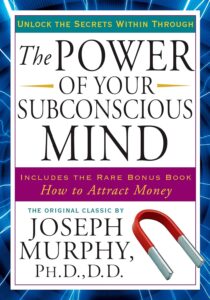 Book-The-Power-of-Your-Subconscious-Mind - Positive Thinking and Health