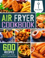 Book-Air-Fryer-Cookbook-600-Effortless-Recipes-for-Beginners-and-Advanced-Users - Metamorphosis Hub Home Page