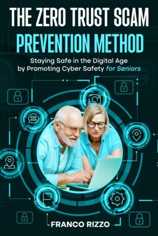 Revealing 5 Common Financial Scams Targeting Seniors 3 Book - The Zero Trust Scam Prevention Method for Seniors - Revealing 5 Common Financial Scams Targeting Seniors