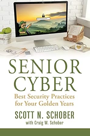 18 Top Senior Scams: Tips to Avoid Them 3 Book - Senior Cyber - 18 Top Senior Scams