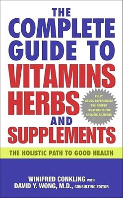 Book - The Complete Guide to Vitamins Herbs and Supplements -Best Vitamins for Seniors: